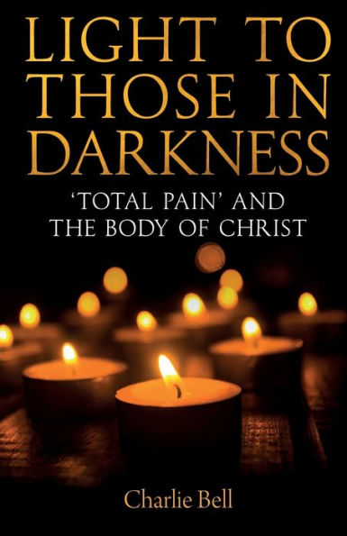 Light To Those In Darkness: ‘Total Pain’ And The Body Of Christ