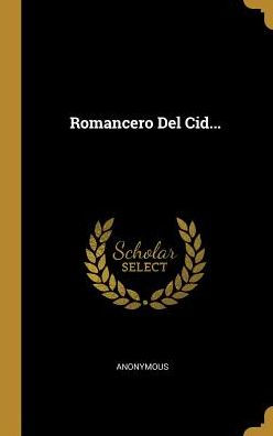 Romancero Del Cid... (Spanish Edition)