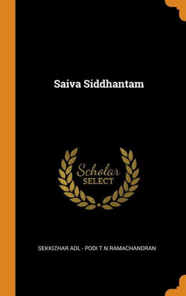 Saiva Siddhantam - 9780343271695