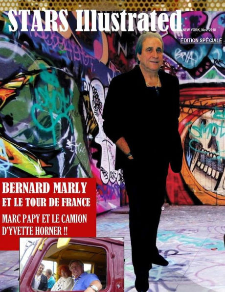Stars Illustrated Magazine. Novembre 2018. Edition Spzciale: Bernard Marly, Lõaccordzon Et Le Tour De France. (French Edition)