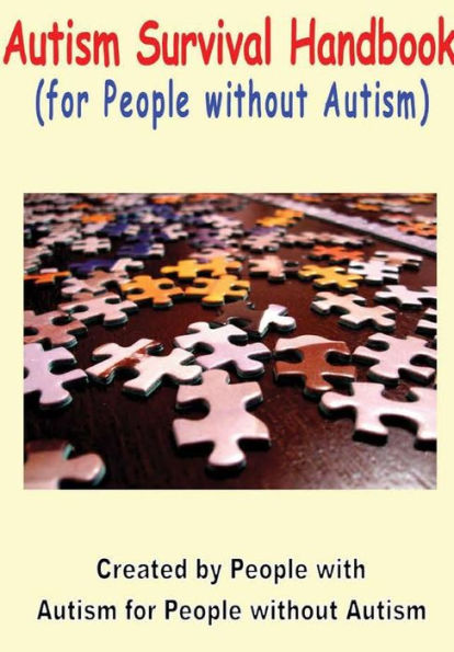 Autism Survival Handbook For People Without Autism
