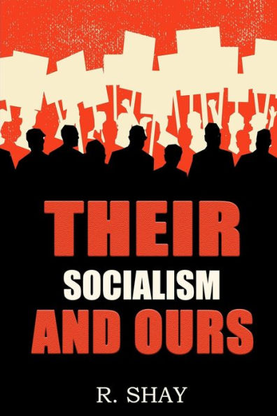 Their Socialism And Ours