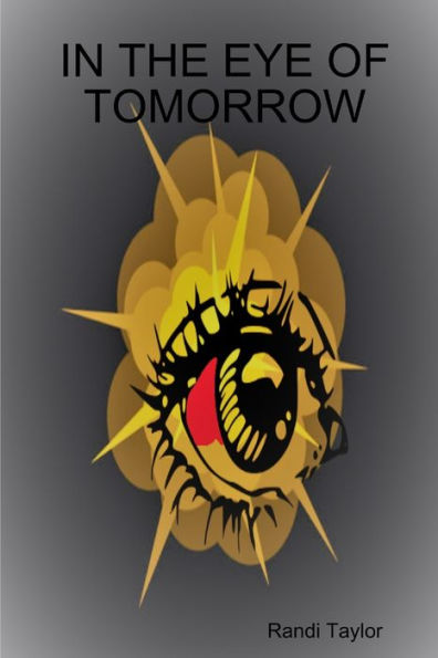 In The Eye Of Tomorrow