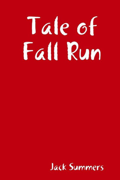 Tale Of Fall Run