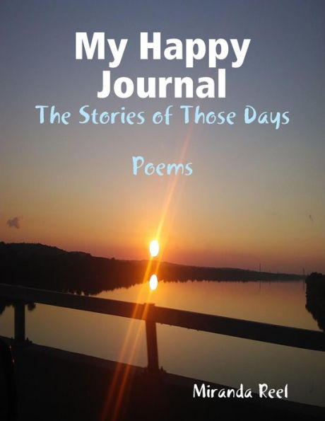 My Happy Journal: The Stories Of Those Days
