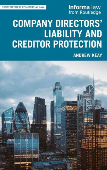 Company Directors' Liability And Creditor Protection (Contemporary Commercial Law)