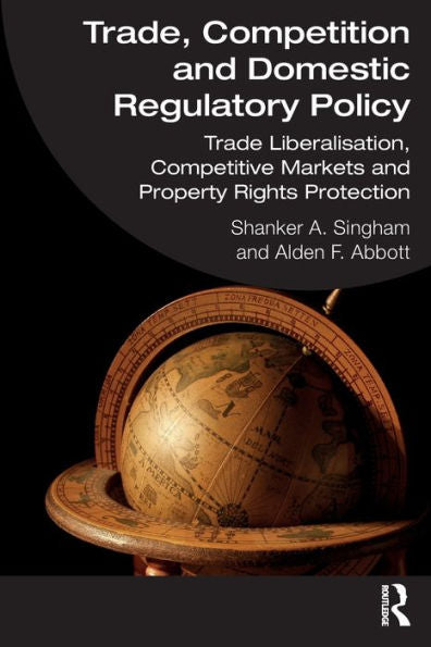 Trade, Competition And Domestic Regulatory Policy