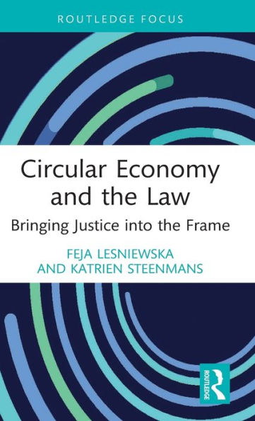 Economía circular y derecho (enfoque de Routledge en medio ambiente y sostenibilidad)