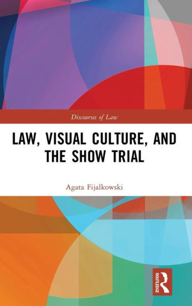 Derecho, cultura visual y el espectáculo procesal (discursos del derecho)