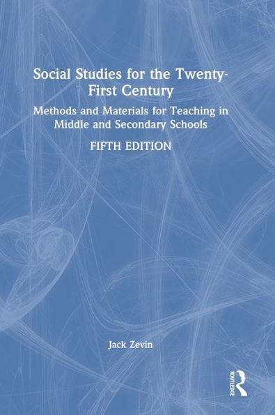 Social Studies For The Twenty-First Century
