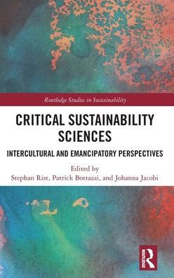 Ciencias críticas de la sostenibilidad (estudios de sostenibilidad de Routledge)