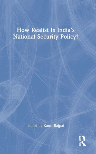 ¿Cuán realista es la política de seguridad nacional de la India?