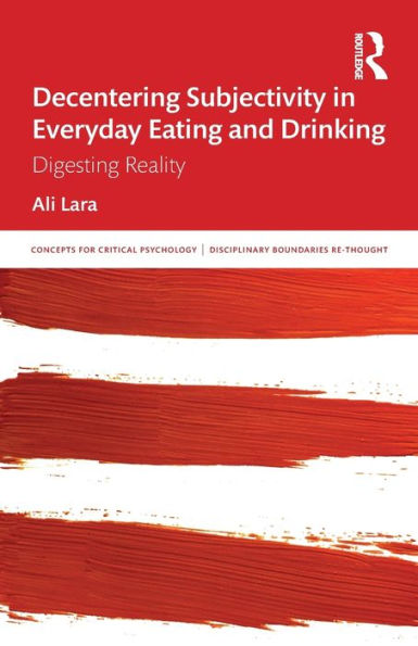 Descentrar la subjetividad en la comida y bebida cotidianas (conceptos de psicología crítica)