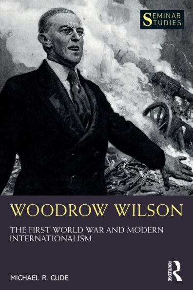 Woodrow Wilson (Seminar Studies)
