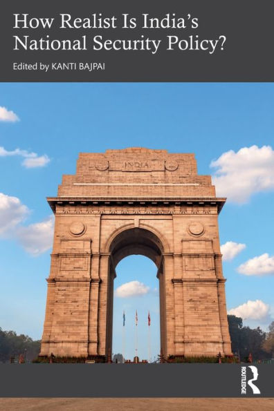 How Realist Is India’S National Security Policy?