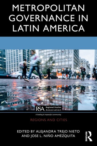 Metropolitan Governance In Latin America (Regions And Cities)