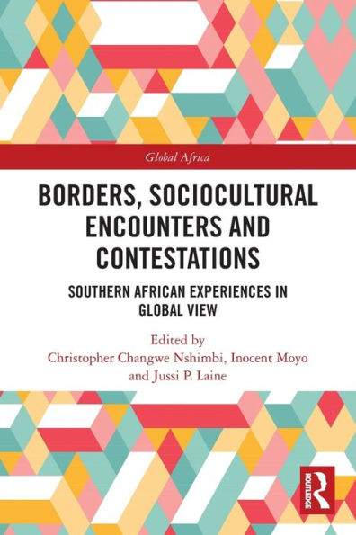Borders, Sociocultural Encounters And Contestations (Global Africa)