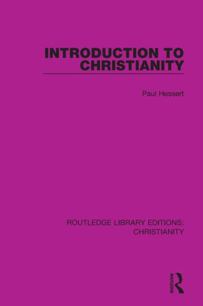 Introduction To Christianity (Routledge Library Editions: Christianity)