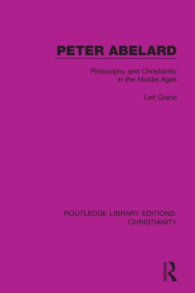 Peter Abelard (Routledge Library Editions: Christianity)