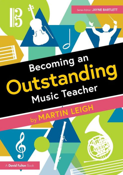 Becoming An Outstanding Music Teacher (Becoming An Outstanding Teacher)