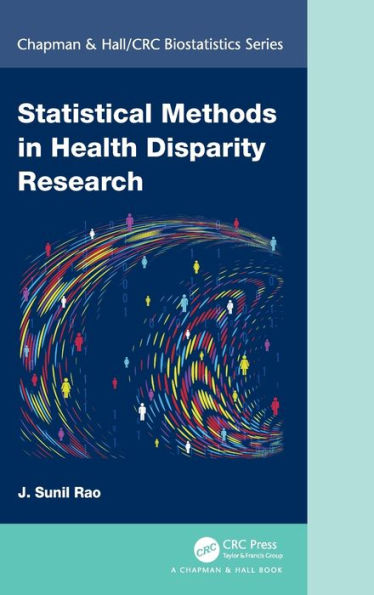 Statistical Methods In Health Disparity Research (Chapman & Hall/Crc Biostatistics Series)