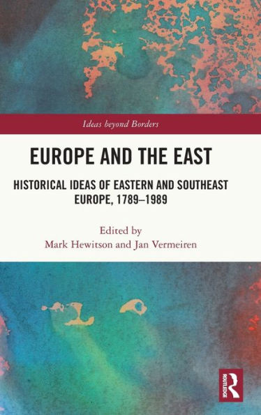 Europe And The East (Ideas Beyond Borders)