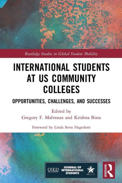 International Students At Us Community Colleges (Routledge Studies In Global Student Mobility)