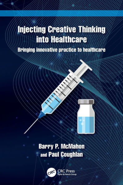 Injecting Creative Thinking Into Healthcare