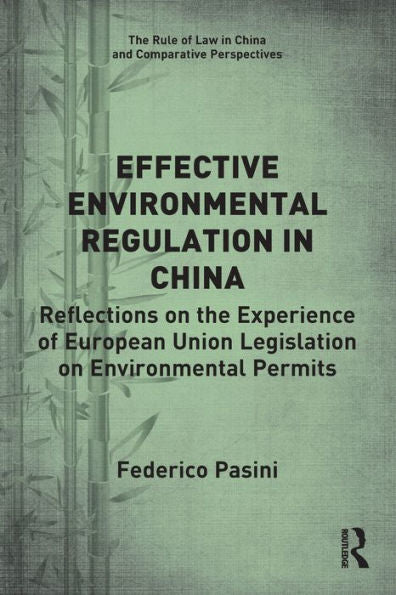 Effective Environmental Regulation In China (The Rule Of Law In China And Comparative Perspectives)