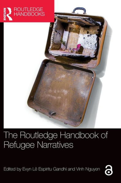 The Routledge Handbook Of Refugee Narratives (Routledge Literature Handbooks)