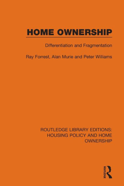 Home Ownership (Routledge Library Editions: Housing Policy And Home Ownership)