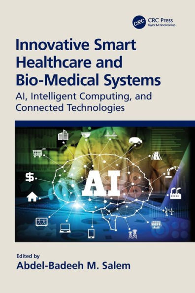 Innovative Smart Healthcare And Bio-Medical Systems