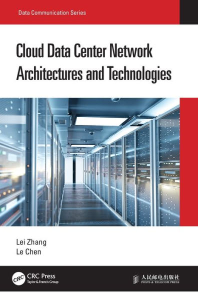 Cloud Data Center Network Architectures And Technologies (Data Communication Series)