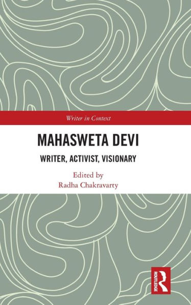 Mahasweta Devi (Writer In Context)