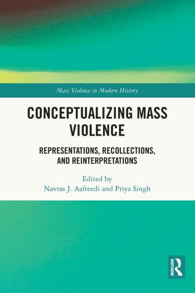 Conceptualizing Mass Violence (Mass Violence In Modern History)