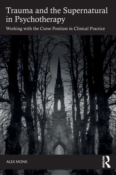 Trauma And The Supernatural In Psychotherapy