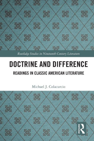 Doctrine And Difference (Routledge Studies In Nineteenth Century Literature)