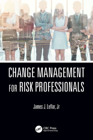 Change Management For Risk Professionals