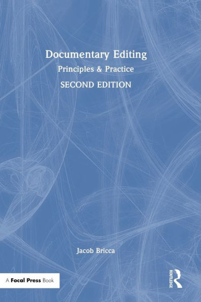 Documentary Editing: Principles & Practice