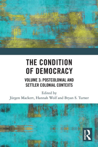 The Condition Of Democracy (Condition Of Democracy, 3)