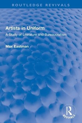 Artists In Uniform (Routledge Revivals)