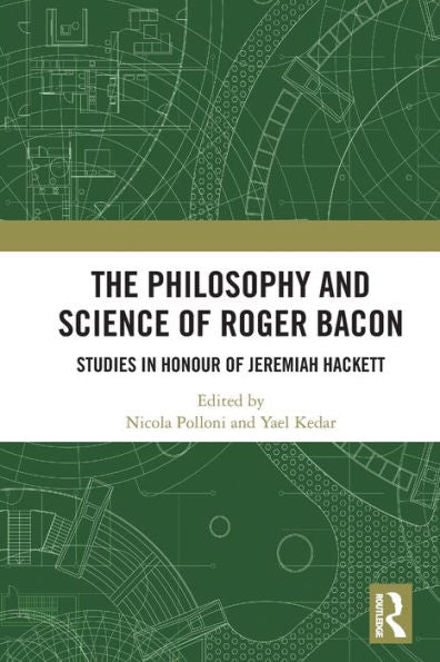 The Philosophy And Science Of Roger Bacon