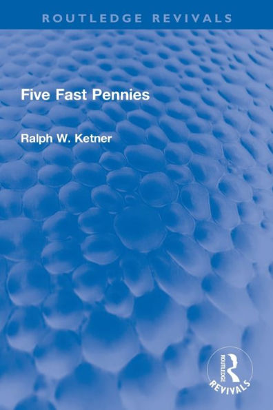 Five Fast Pennies (Routledge Revivals)