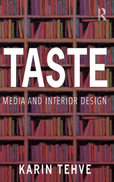 Taste: Media And Interior Design