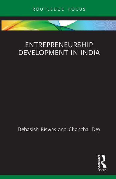Entrepreneurship Development In India (Routledge Focus On Business And Management)