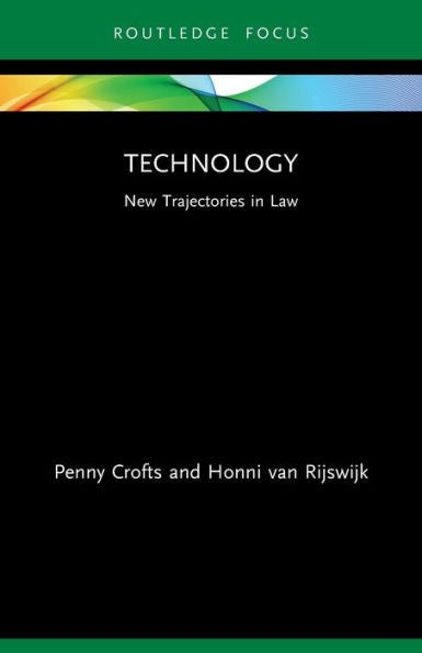 Technology (New Trajectories In Law)