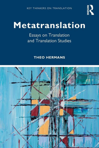 Metatranslation (Key Thinkers On Translation)