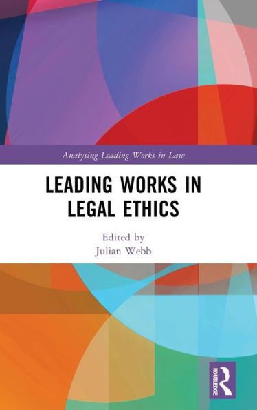 Leading Works In Legal Ethics (Analysing Leading Works In Law)