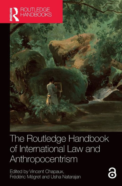 The Routledge Handbook Of International Law And Anthropocentrism