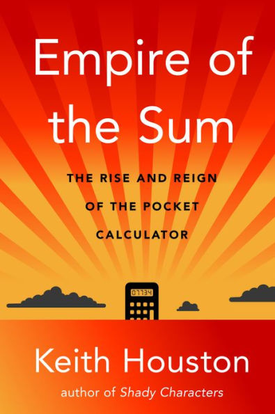 Imperio de la suma: el ascenso y el reinado de la calculadora de bolsillo